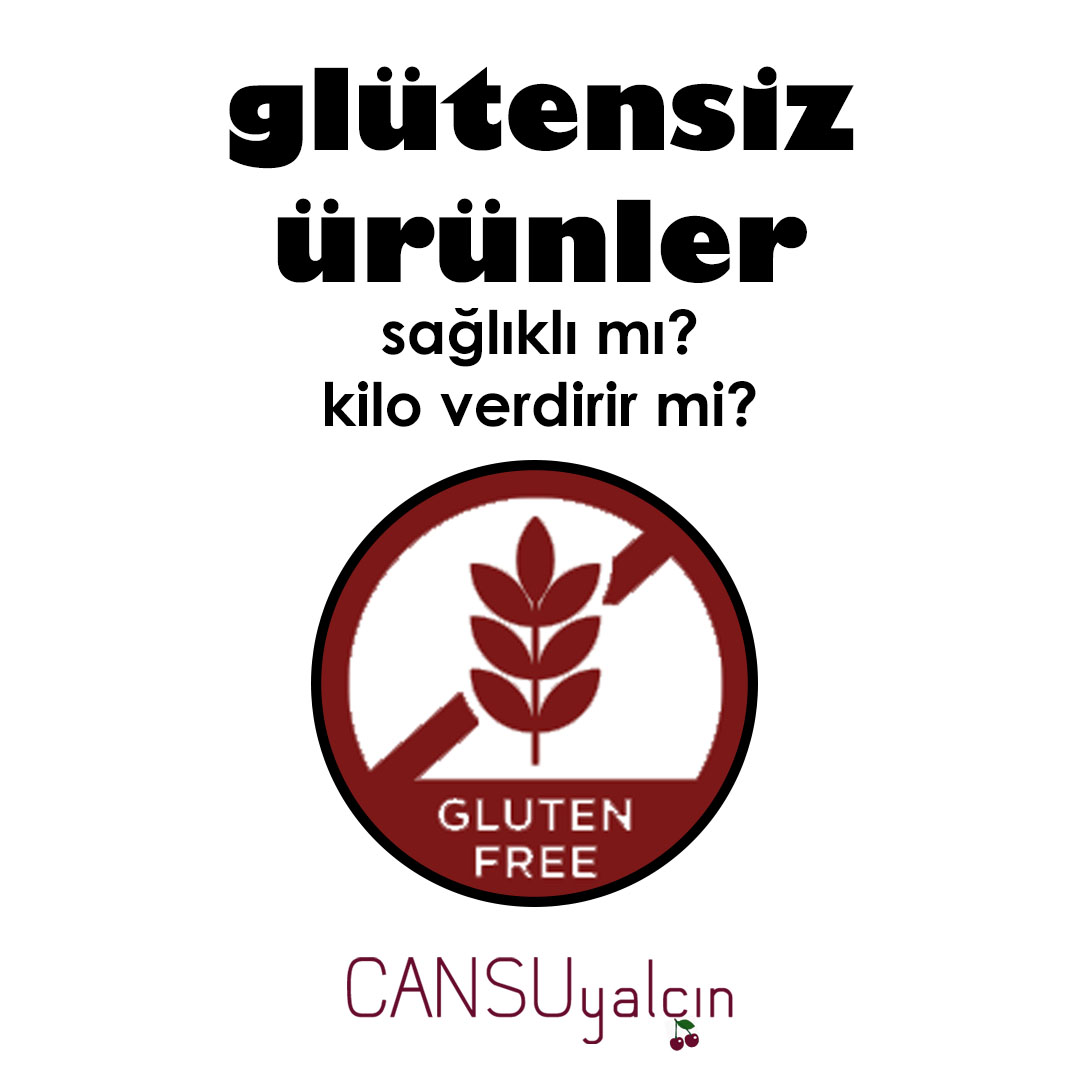 GLÜTENSİZ ÜRÜNLER sağlıklı mıdır?